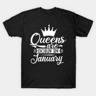 Queens Are Born In January, January Birthday Gifts T-Shirt
